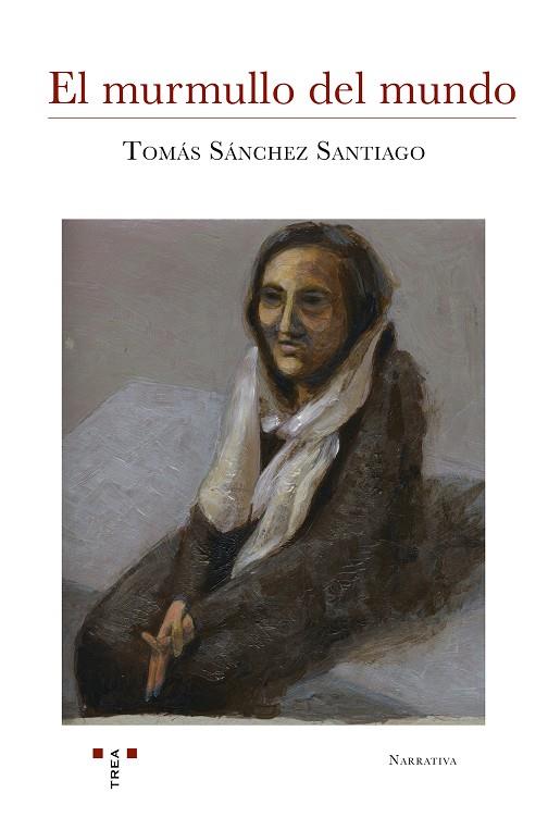 MURMULLO DEL MUNDO, EL | 9788417767136 | SÁNCHEZ SANTIAGO, TOMÁS