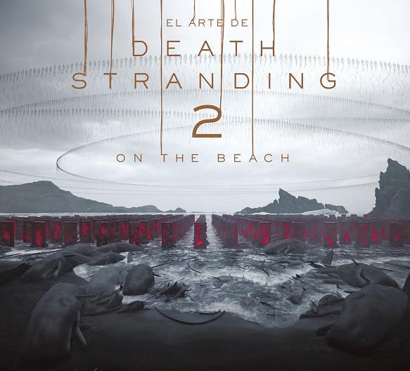 ARTE DE DEATH STRANDING 02, EL : ON THE BEACH | 9788467980158 | KOJIMA PRODUCTIONS