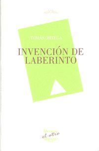 INVENCION DE LABERINTO | 9788492877591 | TOMAS ORTEGA