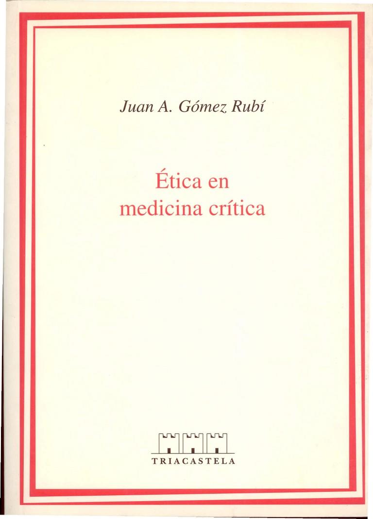 ÉTICA EN MEDICINA CRÍTICA | 9788495840073 | GÓMEZ RUBÍ, JUAN A.