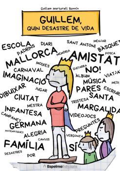 GUILLEM, QUIN DESASTRE DE VIDA | 9788412854053 | MARTORELL BONNÍN, GUILLEM