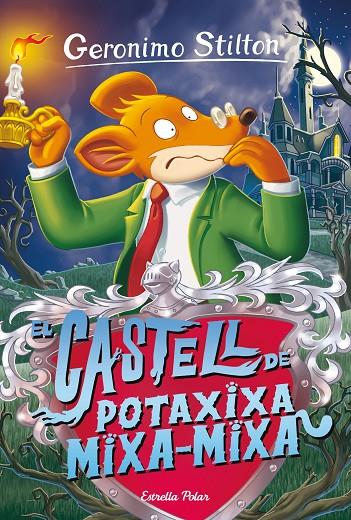 GERONIMO STILTON 14. EL CASTELL DE POTAXIXA MIXA-MIXA | 9788413890449 | STILTON, GERONIMO