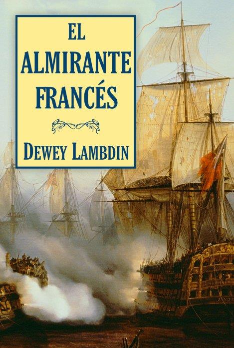 ALMIRANTE FRANCES, EL | 9788496173767 | LAMBDIN, DEWEY