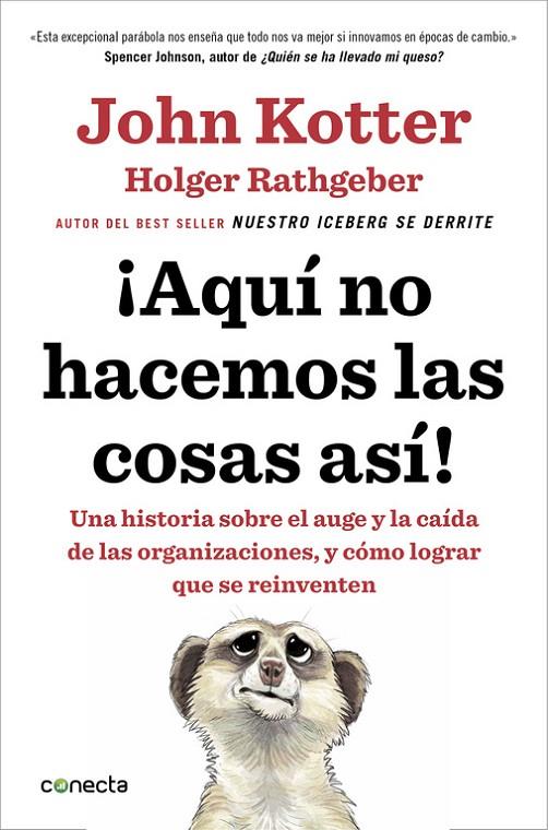 AQUÍ NO HACEMOS LAS COSAS ASÍ! | 9788416029884 | KOTTER, JOHN / RATHGEBER, HOLGER