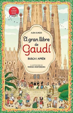 GRAN LLIBRE D'EN GAUDÍ, EL. BUSCA I APRÈN | 9788448872854 | OLMEDO, ALBA