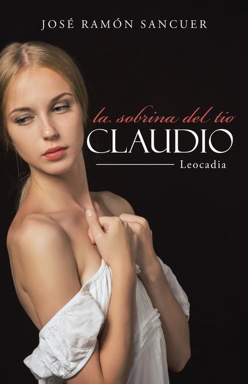 SOBRINA DEL TÍO CLAUDIO, LA | 9788491127208 | SANCUER, JOSÉ RAMÓN