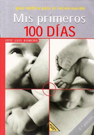 MIS PRIMEROS 100 DÍAS | 9788426131621 | ROMERO, JOSÉ LUIS