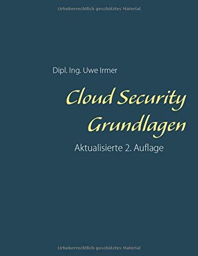 CLOUD SECURITY GRUNDLAGEN | 9783750425040 | IRMER, UWE
