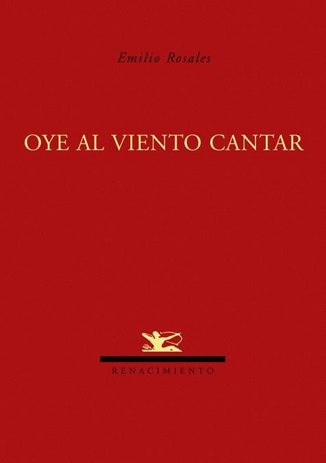 OYE AL VIENTO CANTAR | 9788484724261 | ROSALES, EMILIO