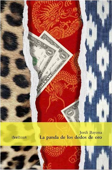 PANDA DE LOS DEDOS DE ORO, LA | 9788494252617 | BAYONA, JORDI