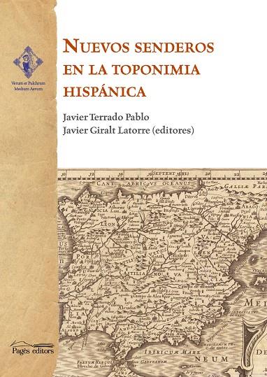 NUEVOS SENDEROS EN LA TOPONIMIA HISPÁNICA | 9788413034942 | TERRADO, JAVIER / GIRALT, JAVIER