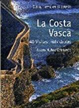 COSTA VASCA, LA - 40 VISITAS INOLVIDABLES | 9788493557096