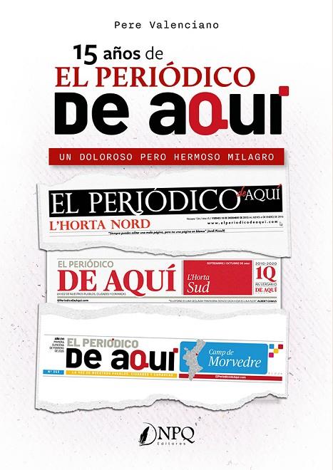 15 AÑOS DEL PERIÓDICO DE AQUÍ | 9791387868963 | VALENCIANO, PERE