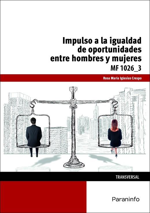 IMPULSO DE LA IGUALDAD DE OPORTUNIDADES ENTRE MUJERES Y HOMBRES | 9788428399265 | IGLESIAS CRESPO, ROSA MARÍA