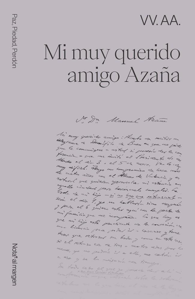 MI MUY QUERIDO AMIGO AZAÑA | 9791399161700 | VARIOS AUTORES