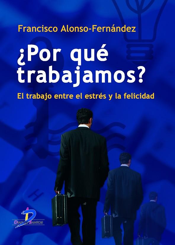 POR QUÉ TRABAJAMOS? | 9788479788889 | ALONSO FERNÁNDEZ, FRANCISCO