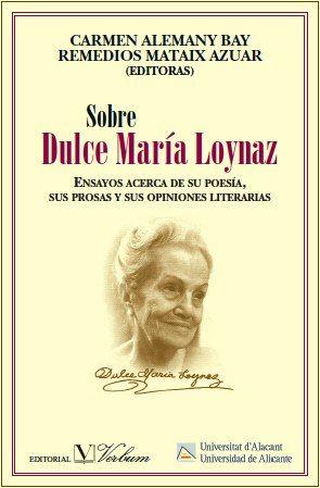 SOBRE DULCE MARÍA LOYNAZ | 9788479624088 | ALEMANY BAY, CARMEN / MATAIX AZUAR, REMEDIOS