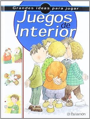 JUEGOS DE INTERIOR (GRANDES IDEAS PARA JUGAR) | 9788434222298