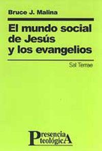 MUNDO SOCIAL DE JESÚS Y LOS EVANGELIOS, EL | 9788429314410 | MALINA, BRUCE J.