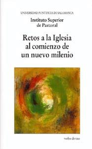 RETOS A IGLESIA AL COMIENZO UN NUEVO MILENIO | 9788481693959 | INSTITUTO SUPERIOR DE PASTORAL