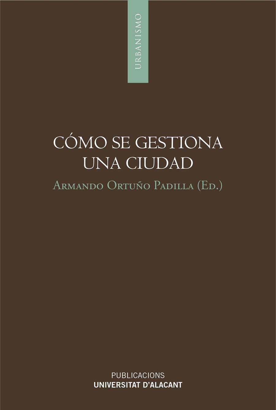 CÓMO SE GESTIONA UNA CIUDAD | 9788497173759 | VARIOS AUTORES