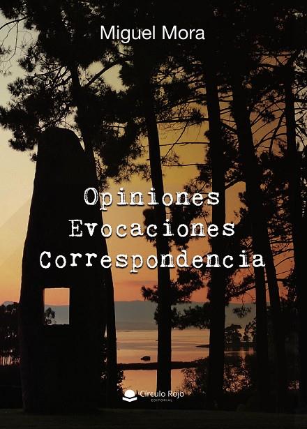 OPINIONES EVOCACIONES CORRESPONDENCIA | 9791370355517 | MORA, MIGUEL
