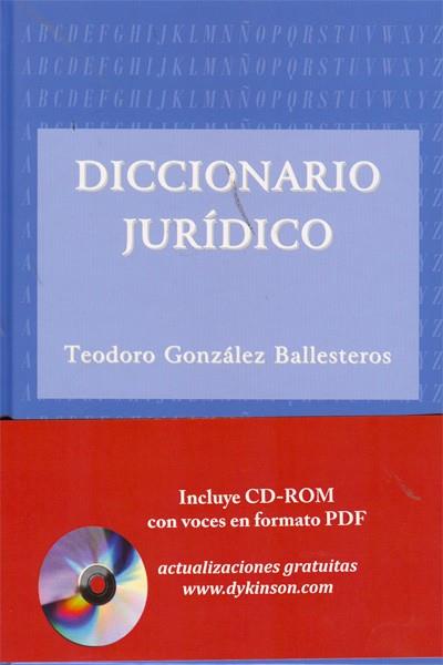 DICCIONARIO JURÍDICO. | 9788499822273 | GONZÁLEZ BALLESTEROS, TEODORO