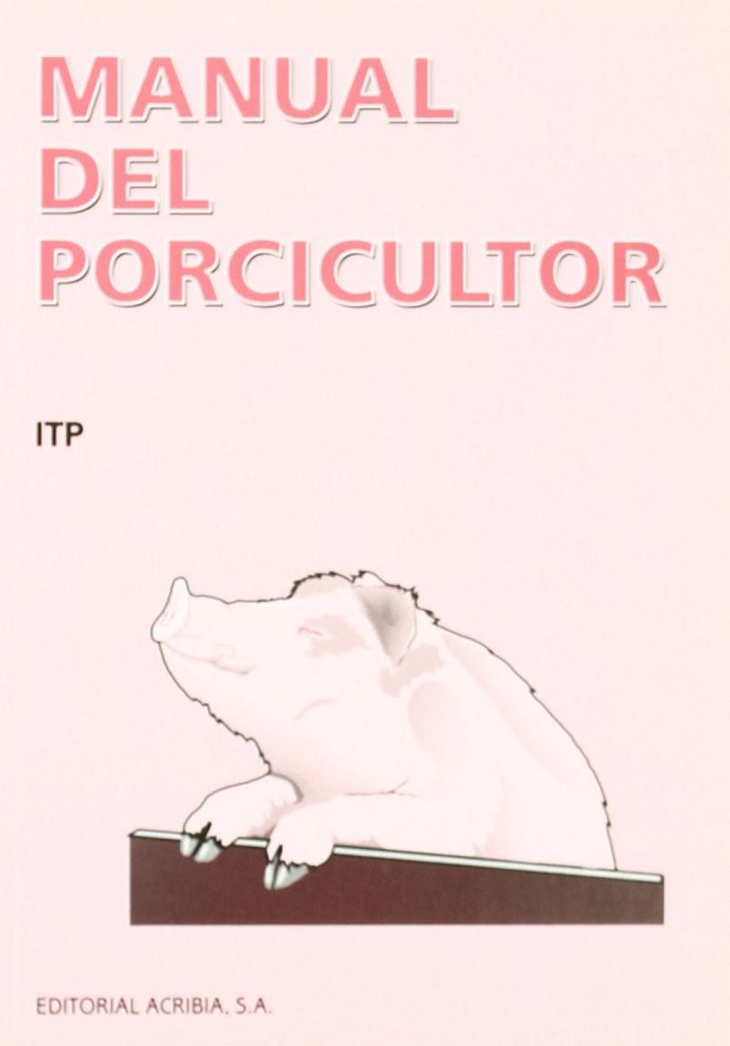 MANUAL DEL PORCICULTOR | 9788420008240