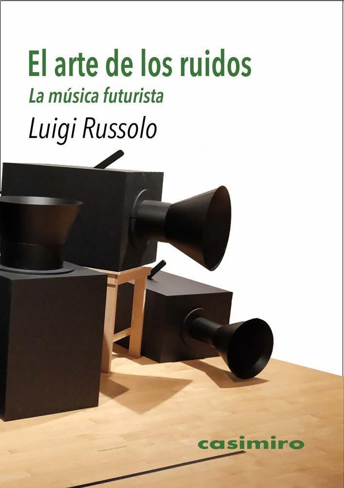 ARTE DE LOS RUIDOS, EL | 9788417930257 | RUSSOLO, LUIGI