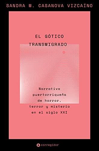 GÓTICO TRANSMIGRADO, EL | 9789500533003 | CASANOVA VIZCAÍNO, SANDRA M.