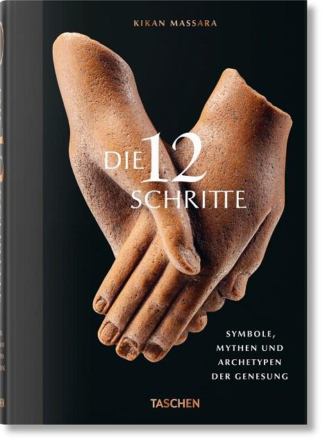 DIE 12 SCHRITTE. SYMBOLE, MYTHEN UND ARCHETYPEN DER GENESUNG (GERMAN EDITION) | 9783836576987