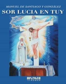 SOR LUCIA EN TUY | 9788417463274 | DE SANTIAGO Y GONZALEZ, MANUEL