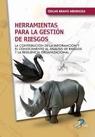 HERRAMIENTAS PARA LA GESTIÓN DE RIESGOS | 9788490525807 | BRAVO MENDOZA, OSCAR