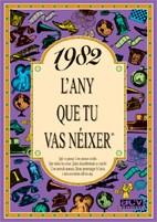 1982 : L'ANY QUE TU VAS NÉIXER | 9788489589452 | COLLADO BASCOMPTE, ROSA