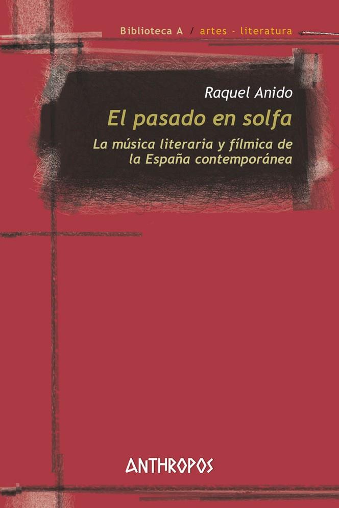 PASADO EN SOLFA, EL | 9788416421879 | ANIDO, RAQUEL