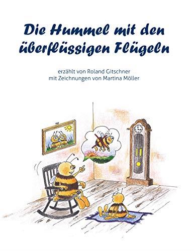 DIE HUMMEL MIT DEN ÜBERFLÜSSIGEN FLÜGELN | 9783750429215 | GITSCHNER, ROLAND