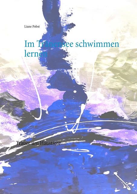 IM TRÄNENSEE SCHWIMMEN LERNEN | 9783749481392 | PROBST, LIANE