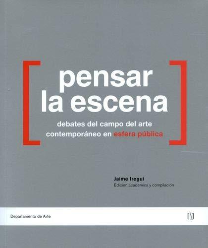 PENSAR LA ESCENA | 9789587748093 | IREGUI, JAIME