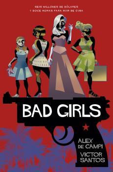 BAD GIRLS | 9788467938562 | SANTOS, VICTOR /  DE CAMPI, ALEX