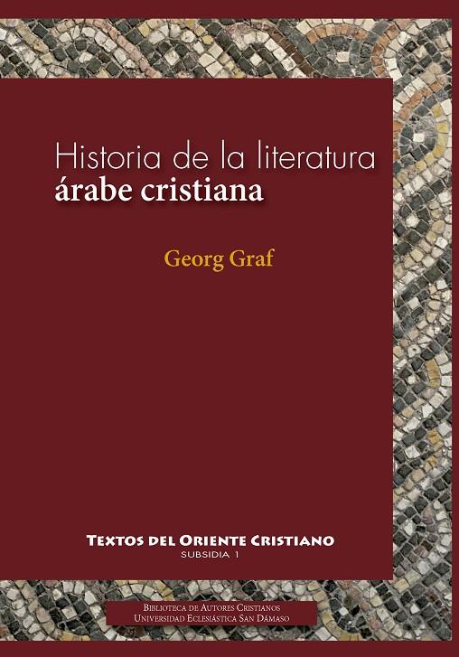 HISTORIA DE LA LITERATURA ÁRABE CRISTIANA | 9788422019862 | GRAF, GEORG