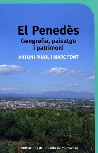 PENEDÈS, EL | 9788498830316 | PIÑOL ROMEU, ANTONI / FONT LLUCH, MARC