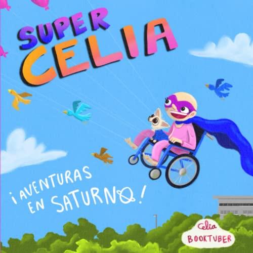 SUPERCELIA: AVENTURAS EN SATURNO | 9788409361779 | JIMENEZ RANCHAL, PATRICIA