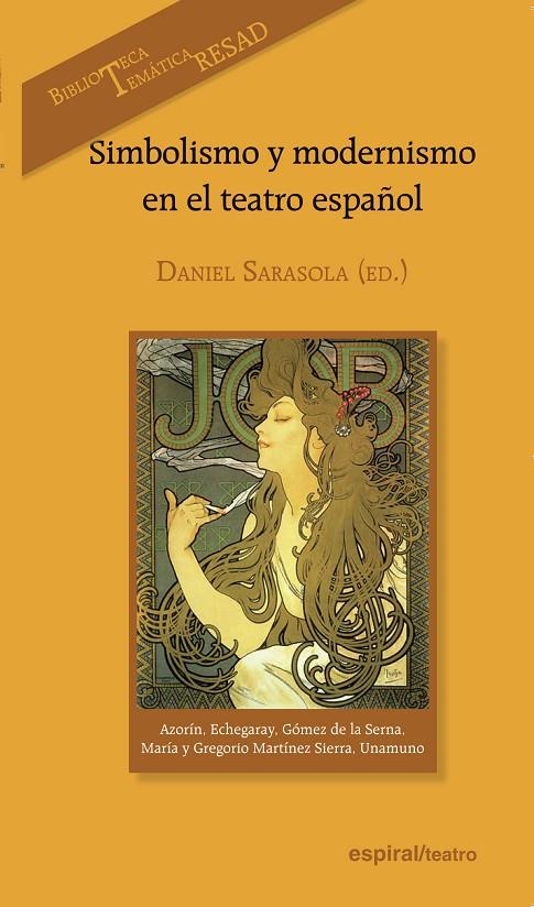 SIMBOLISMO Y MODERNISMO EN EL TEATRO ESPAÑOL | 9788424512453 | SARASOLA, DANIEL