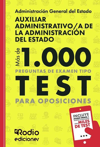 AUXILIAR ADMINISTRATIVO/A DE LA ADMINISTRACIÓN DEL ESTADO. MÁS DE 1.000 PREGUNTAS DE EXAMEN TIPO TEST PARA OPOSICIONES | 9791387943110 | RODIO , EDICIONES
