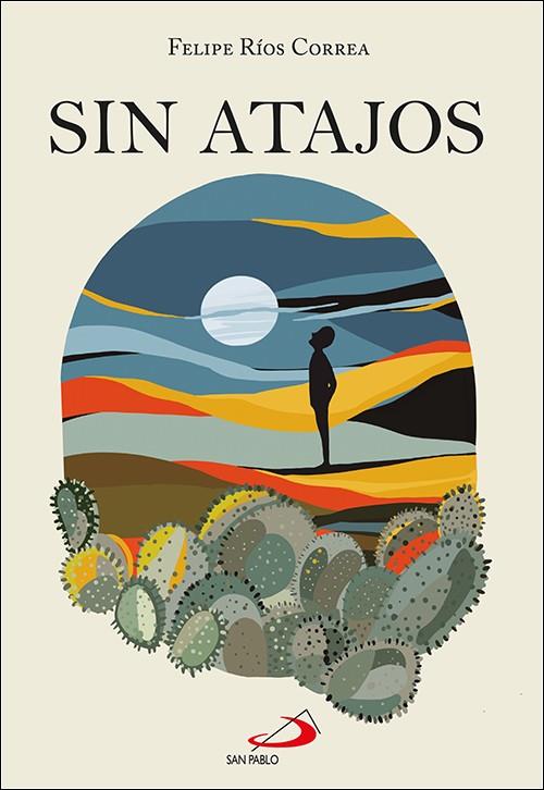SIN ATAJOS | 9788428570350 | RIOS CORREA, FELIPE