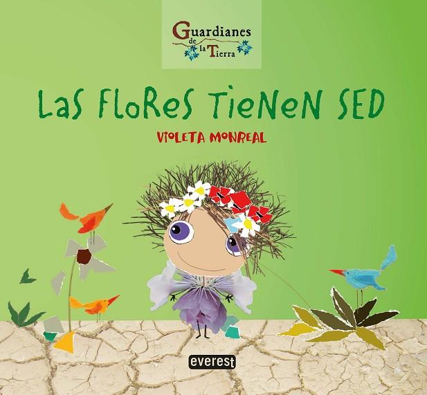 FLORES TIENEN SED | 9788428344777 | MONREAL, VIOLETA
