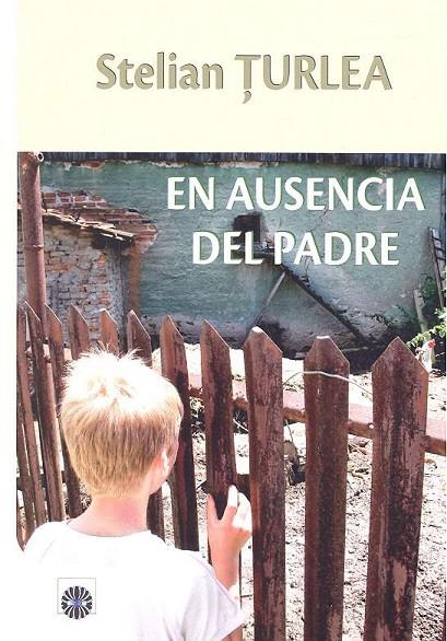 EN AUSENCIA DEL PADRE | 9788494635724 | TURLAU, STELIAN