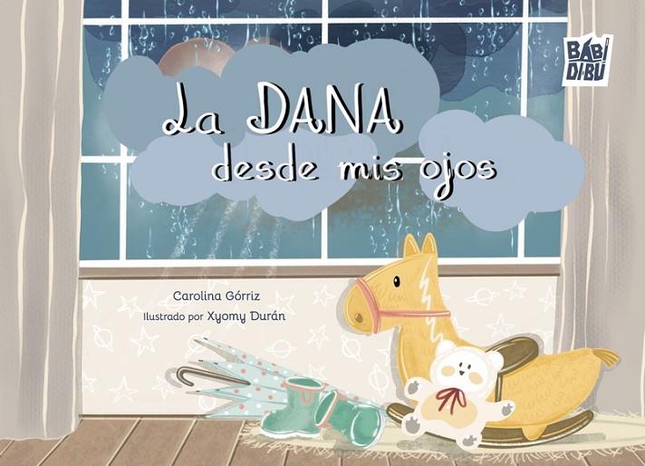 DANA DESDE MIS OJOS, LA | 9791387821586 | GORRIZ, CAROLINA