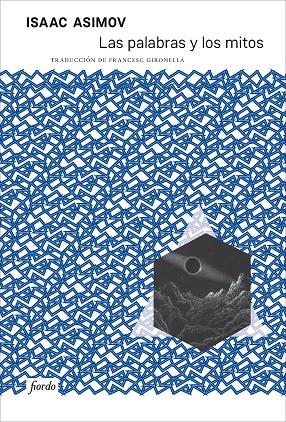 PALABRAS Y LOS MITOS, LAS | 9791399163629 | ASIMOV, ISAAC