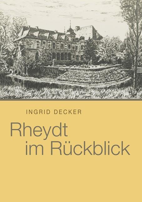 RHEYDT IM RÜCKBLICK | 9783750475007 | DECKER, INGRID